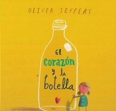 El corazon y la botellas - Oliver Jeffers