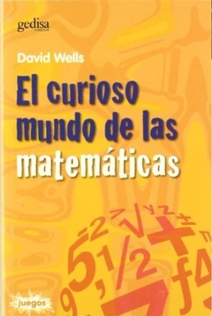 El curioso mundo de las matemáticas - David Wells