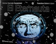 El eternauta (ed. económica) - H.G.Oesterheld. Solano López.