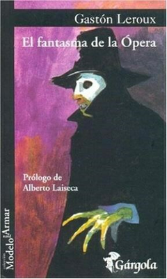 El fantasma de la ópera - Leroux Gaston