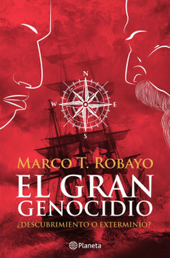 El gran genocidio - Marco T Robayo