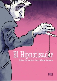 El hipnotizador - Pablo De Santis