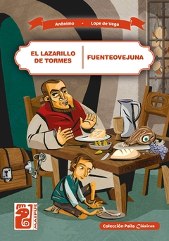 El Lazarillo de Tormes - Fuenteovejuna Anónimo - Lope de Vega