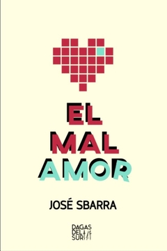 El mal amor - Jose Sbarra