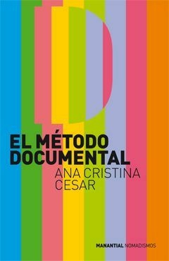 El método documental - Ana Cristina Cesar