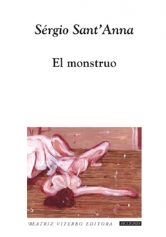 El monstruo - Sérgio Sant'Anna