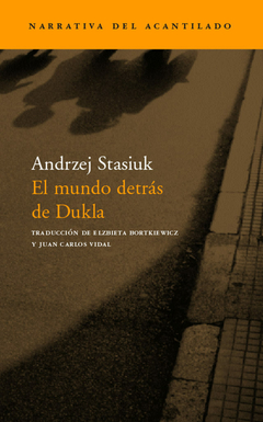 El mundo detrás de Dukla - Andrzej Stasiuk