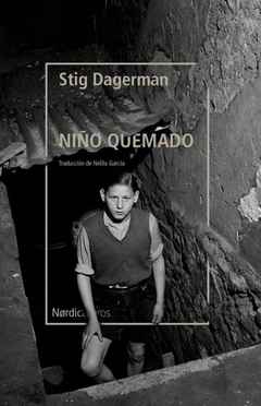 Niño quemado - Stig Dagerman