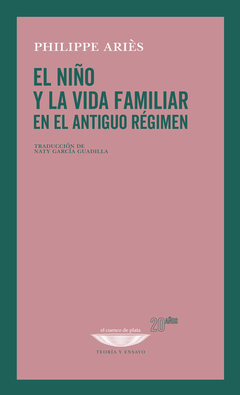 El niño y la vida familiar en el antiguo régimen - Philippe Ariès