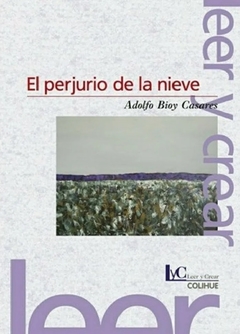 El perjurio de la nieve (2ª edición) - Adolfo Bioy Casares