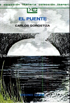 El Puente - Carlos Gorostiza