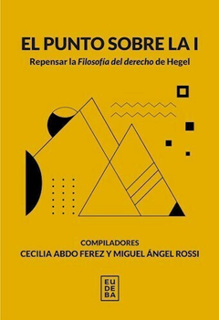 El punto sobre la I - Cecilia Abdo Ferez y Miguel Ángel Rossi