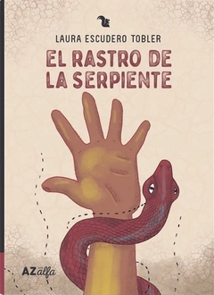 El rastro de la serpiente - Laura Escudero Tobler