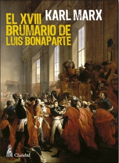 El XVIII Brumario de Luis Bonaparte - Karl Marx