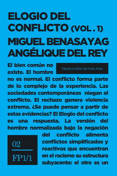 Elogio del conflicto (vol.1) - Miguel Benasayag y Angélique del Rey