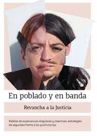 En poblado y en banda - revancha a la justicia