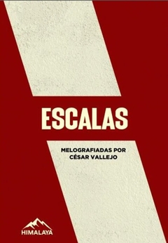 Escalas - Cesar Vallejo