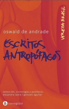Escritos antropófagos - Oswald de Andrade