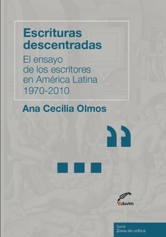 Escrituras descentradas - Ana Cecilia Olmos