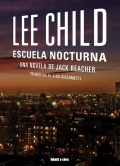 Escuela nocturna - Lee Child