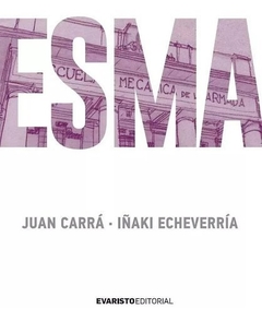 Esma - Juan Carrá / Iñaki Echeverría