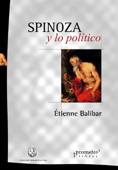 Spinoza y lo político - Étienne Balibar