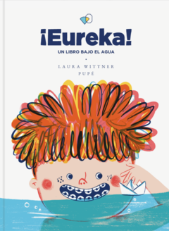 ¡Eureka! - Laura Wittner y Pupé