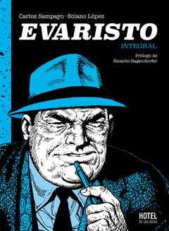 Evaristo - Carlos Sampayo / Solano López