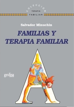 Familias y terapia familiar - Salvador Munuchin