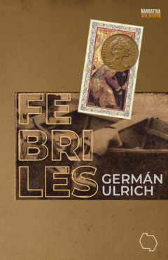Febriles - Germán Ulrich