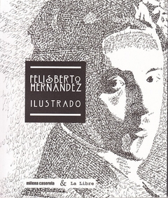 Felisberto Hernández Ilustrado - Felisberto Hernández