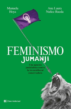 Feminismo Jumanji - Manuela Hoya / Ana Laura Nuñez Rueda