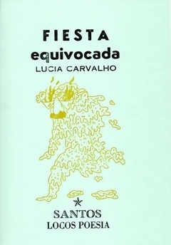 Fiesta equivocada - Lucía Carvalho