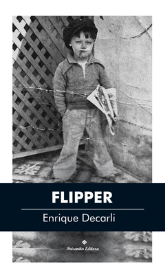 Flipper - Enrique Decarli