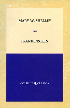 Frankenstein - Mary W. Shelley