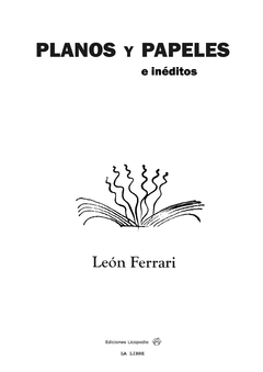 PLANOS Y PAPELES E INÉDITOS - León Ferrari