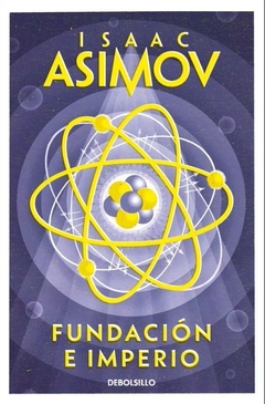 Fundacion e imperio - Isaac Asimov