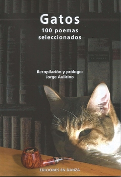 Gatos: 100 poemas seleccionados - Jorge Aulicino