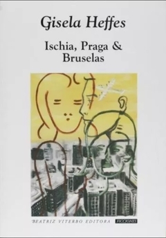 Ischia, Praga & Bruselas - Gisela Heffes