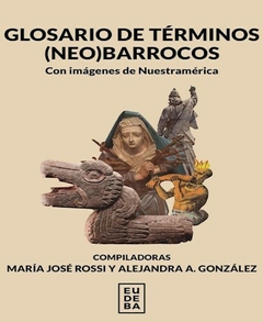 Glosario de términos (neo)barrocos - María José Rossi