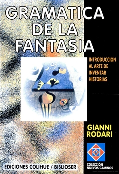 Gramática de la fantasía - Gianni Rodari