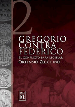 Gregorio contra Federico - Ortensio Zecchino