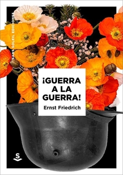 Guerra a la guerra - Ernst Friedrich