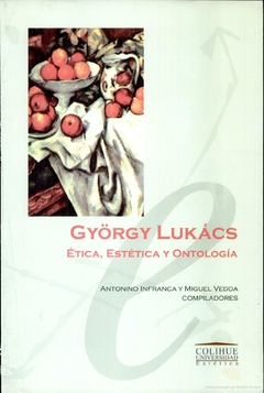 Gyorgy Lukács y la literatura alemana - Miguel Vedda