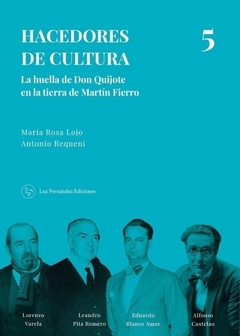 Hacedores de cultura 5 - María Rosa Lojo, Antonio Requeni
