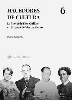 Hacedores de cultura 6 - Pablo Gianera