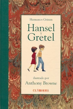 Hansel y Gretel - Anthony Browne