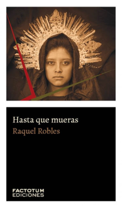 Hasta que mueras - Raquel Robles