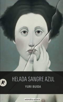 Helada sangre azul - Yuri Buida