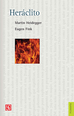 Heráclito - Martin Heidegger y Eugen Fink